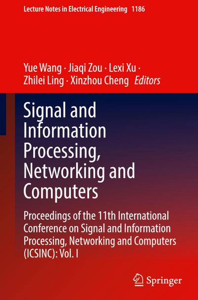Signal and Information Processing, Networking and Computers