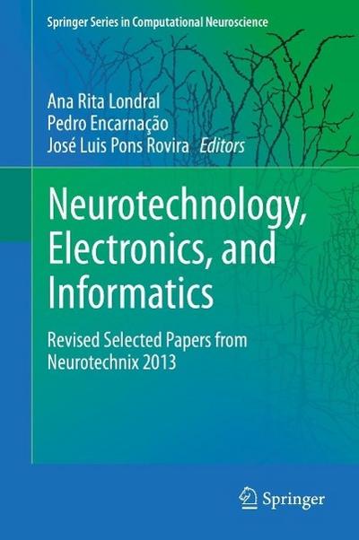 Neurotechnology, Electronics, and Informatics