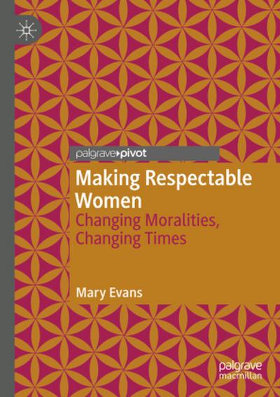Making Respectable Women