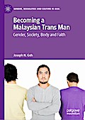 Becoming a Malaysian Trans Man