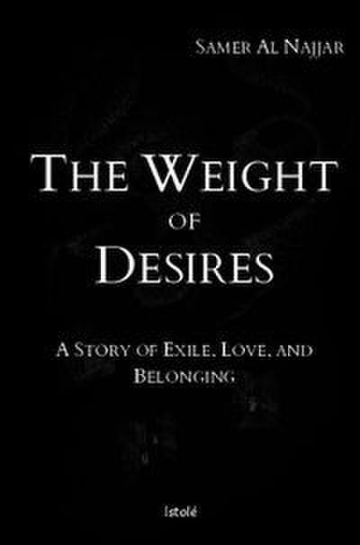 The Weight of Desires