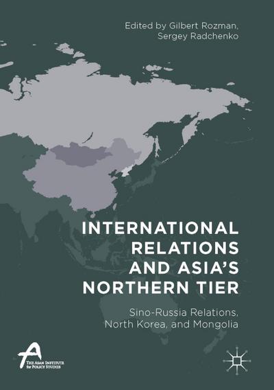International Relations and Asia’s Northern Tier