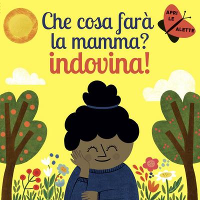 Perdomo, J: Che cosa farà la mamma? Indovina!