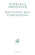 Routinen des Vergessens