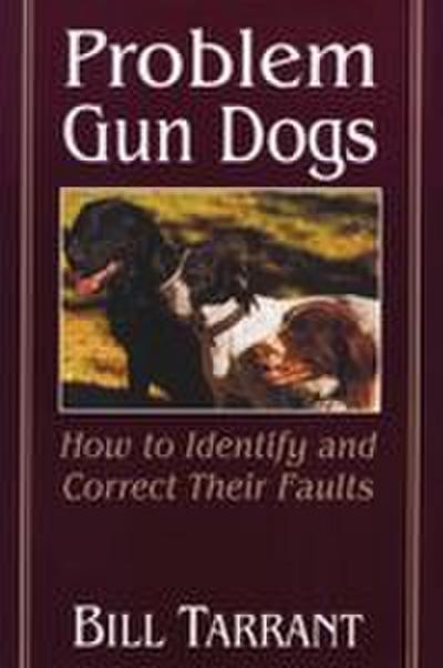 Problem Gun Dogs