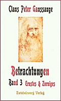 Betrachtungen – Band 3: Ernstes und Zorniges