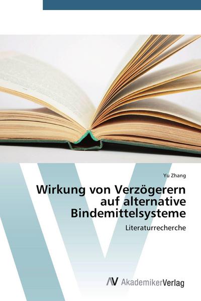 Wirkung von Verzögerern auf alternative Bindemittelsysteme