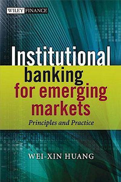 Institutional Banking for Emerging Markets