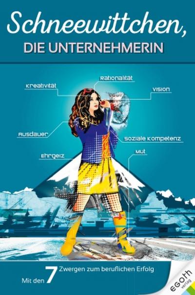 Schneewittchen, die Unternehmerin