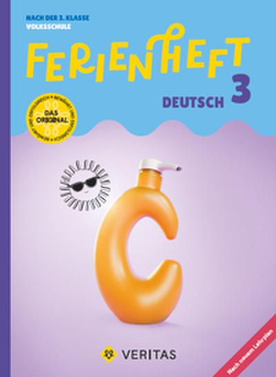 Ferienheft Deutsch 3. Klasse Volksschule. Lehrplan 2023