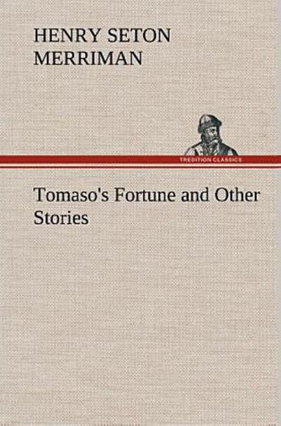 Tomaso’s Fortune and Other Stories