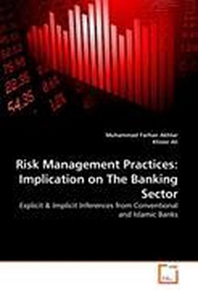 Risk Management Practices: Implication on The Banking Sector