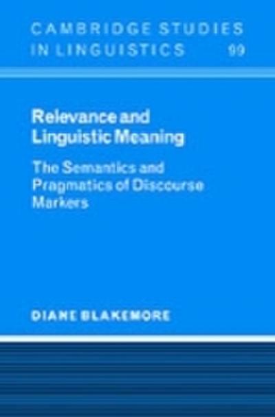 Relevance and Linguistic Meaning