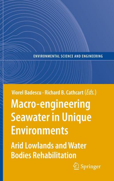 Macro-engineering Seawater in Unique Environments