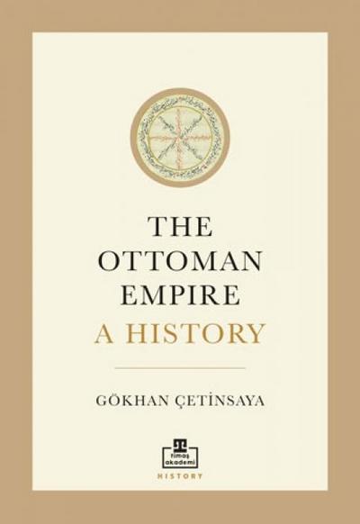 The Ottoman Empire A History Ingilizce
