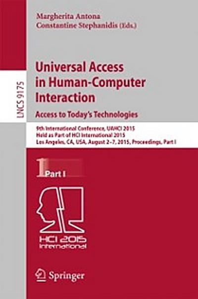 Universal Access in Human-Computer Interaction. Access to Today’s Technologies