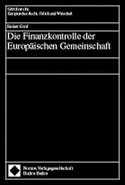 Die Finanzkontrolle der Europäischen Gemeinschaft