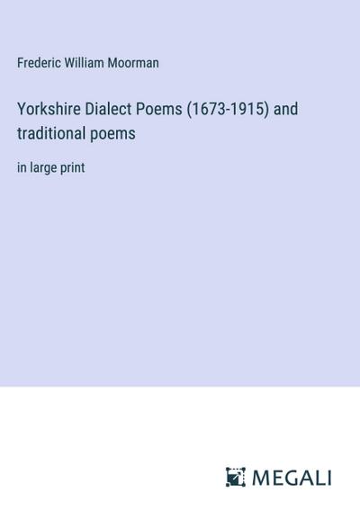 Yorkshire Dialect Poems (1673-1915) and traditional poems