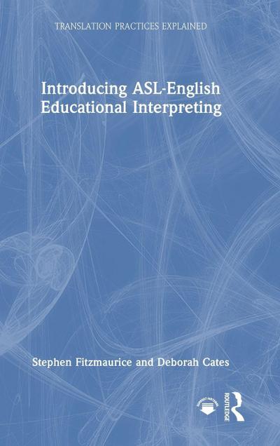 Introducing ASL-English Educational Interpreting