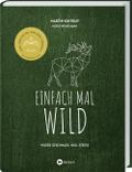 Einfach mal Wild