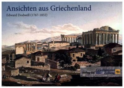 Ansichten aus Griechenland von Edward Dodwell