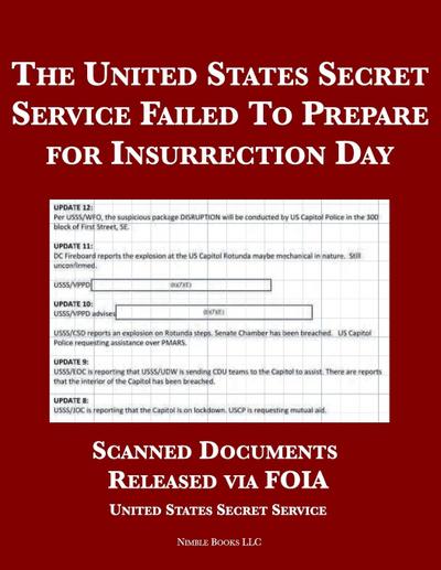 The United States Secret Service Failed To Prepare for Insurrection Day