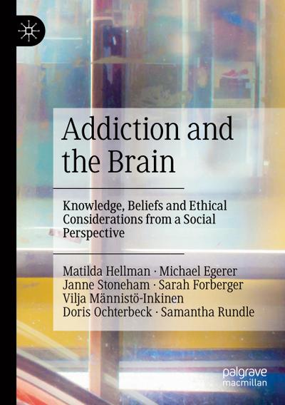 Addiction and the Brain