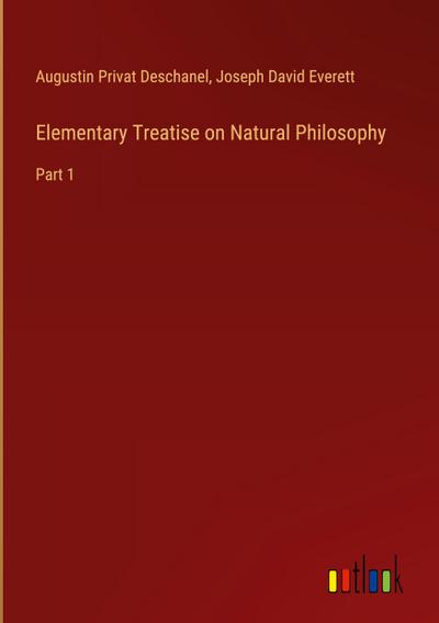 Elementary Treatise on Natural Philosophy