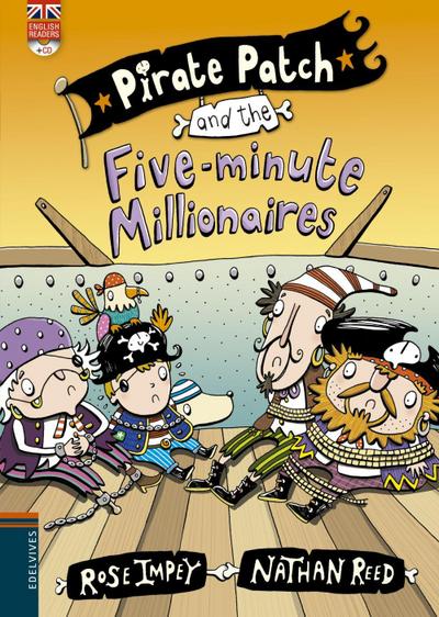 Pirate patch and the five-minute millionaires