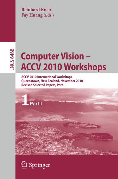 Computer Vision -- ACCV 2010 Workshops