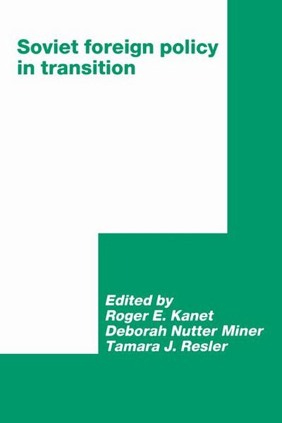 Soviet Foreign Policy in Transition