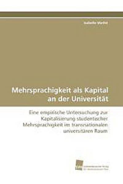 Mehrsprachigkeit als Kapital an der Universität