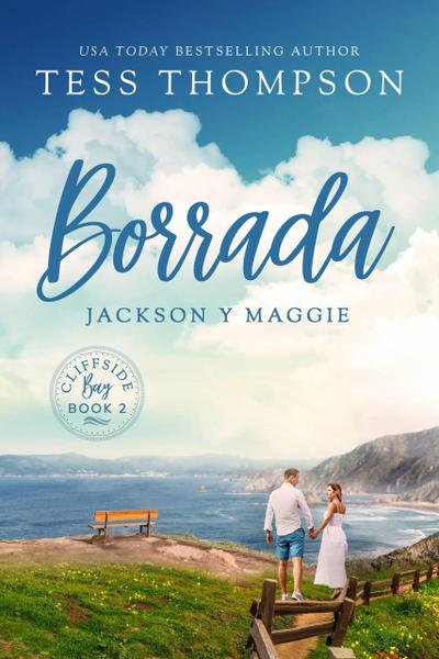 Borrada: Jackson y Maggie (Serie Cliffside Bay, #2)