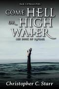 Come Hell or High Water