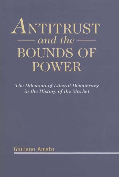 Antitrust and the Bounds of Power