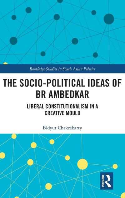 The Socio-political Ideas of BR Ambedkar