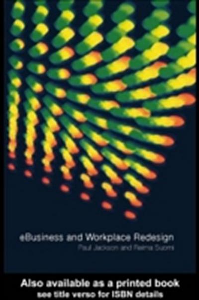 e-Business and Workplace Redesign