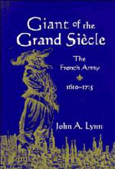 Giant of the Grand Siecle