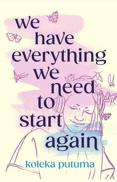 We Have Everything We Need To Start Again