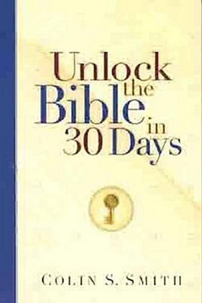 UNLOCK THE BIBLE IN 30 DAYS