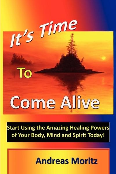 It’s Time to Come Alive