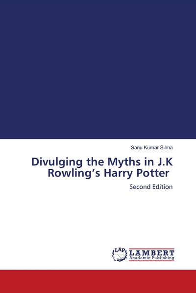 Divulging the Myths in J.K Rowling’s Harry Potter