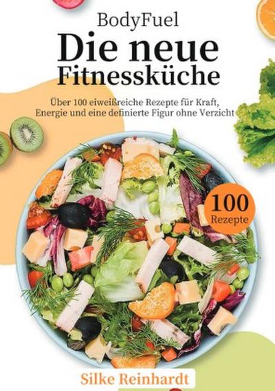 BodyFuel - Die neue Fitnessküche