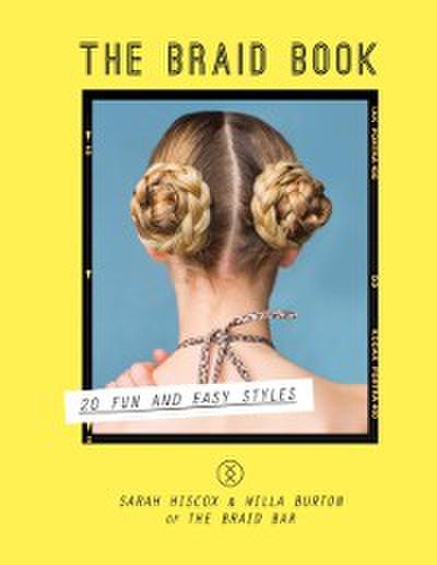 Braid Book: 20 fun and easy styles