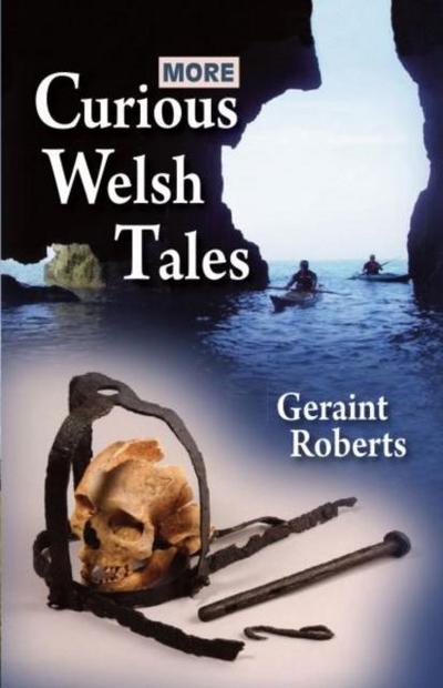 Roberts, G: More Curious Welsh Tales