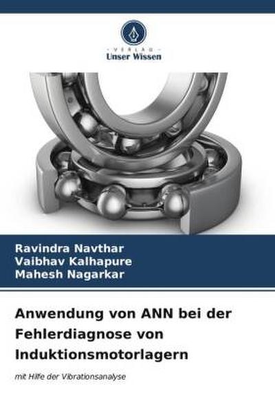 Anwendung von ANN bei der Fehlerdiagnose von Induktionsmotorlagern