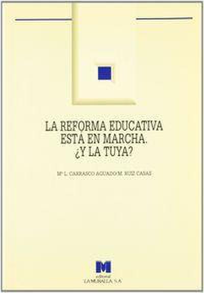 La reforma educativa está en marcha. ¿Y la tuya?