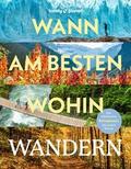 Wann am besten wohin Wandern