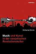 Musik und Kunst in der sowjetischen Revolutionskultur bis 1932