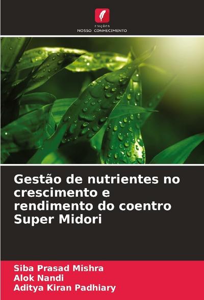 Gestão de nutrientes no crescimento e rendimento do coentro Super Midori